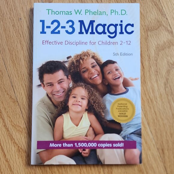 1-2-3 Magic Effective Discipline For Children 2-12 By Thomas W. Phelan, Ph.D. - Picture 1 of 8